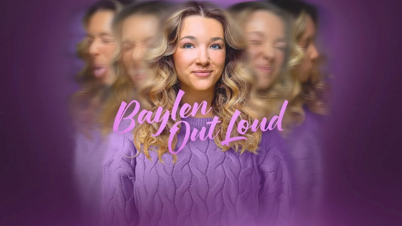 Baylen Out Loud